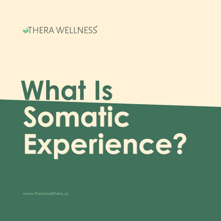 What Is Somatic Experience? graphic from Thera Wellness introducing body-based trauma healing.